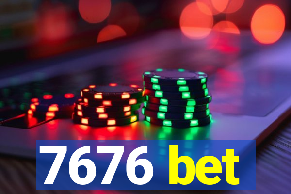 7676 bet